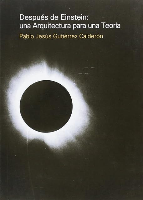 Portada de Despues de Einstein: Una Arquitectura para una Teoria
