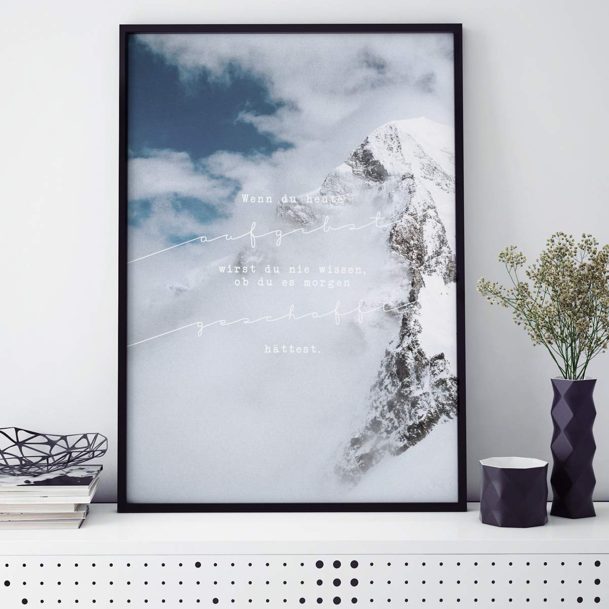 JUNIWORDS Poster mit/ohne Holzrahmen - Wähle ein Motiv - Wenn du heute aufgibst, wirst du nie wissen, ob du es morgen geschafft hättest - Wähle eine Größe - 40 x 60 cm (L) mit Rahmen in Natur