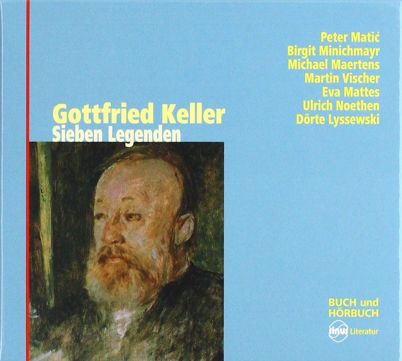 Sieben Legenden: Buch UND Hörbuch, 1 MP3-CD, 1 Textbuch (Sinus Literatur. Buch und Hörbuch)