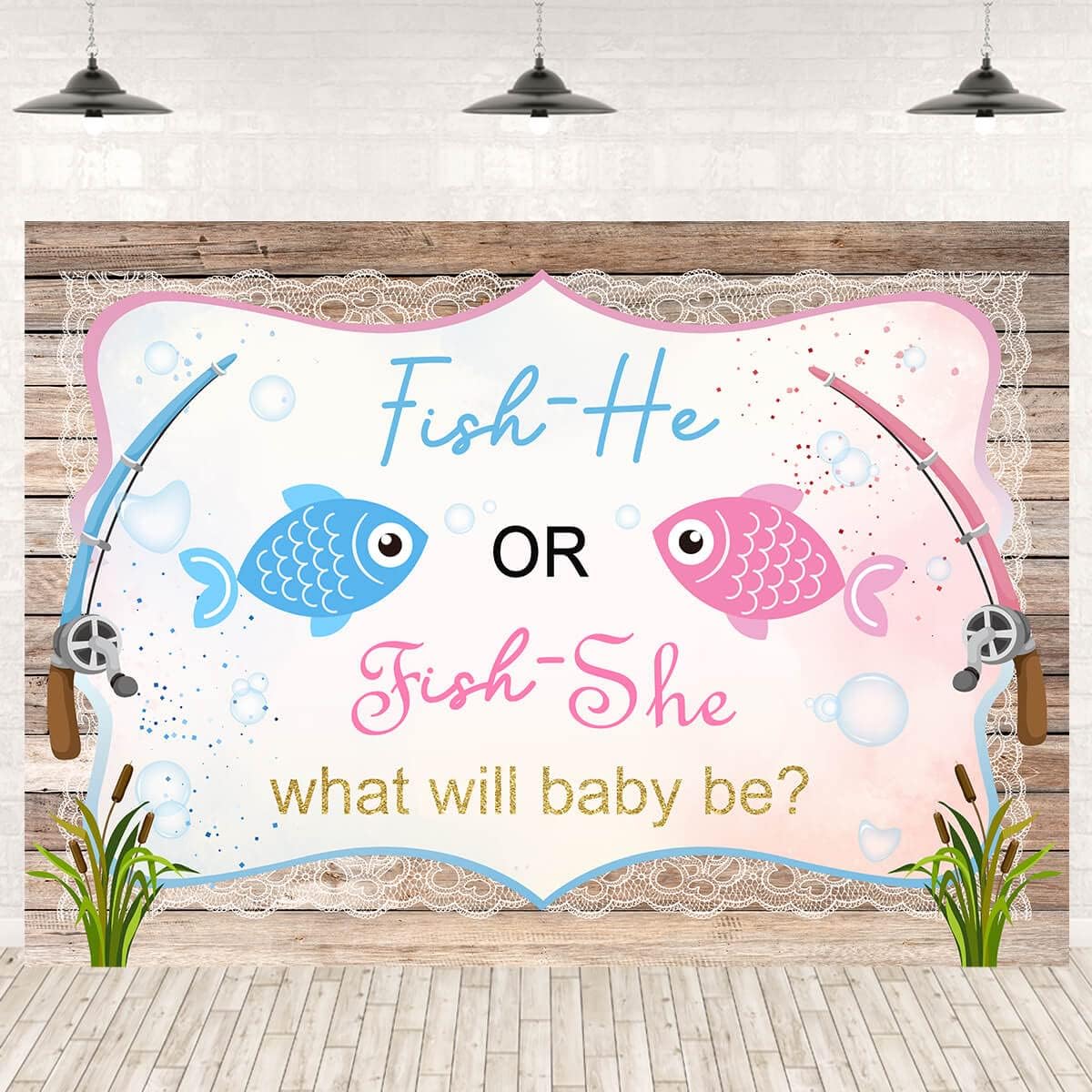 Fishing Gender Reveal Backdrop Fish He or Fish She Rustic