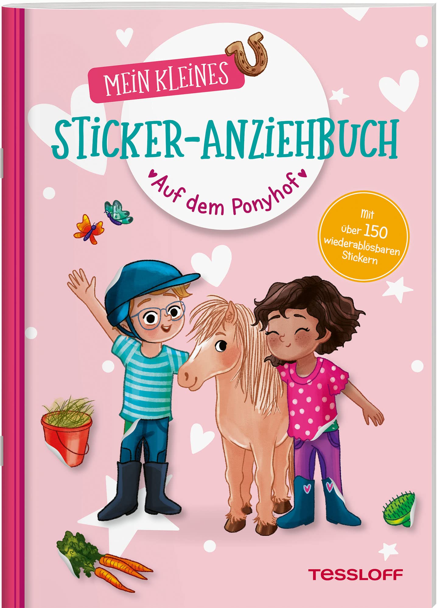 Mein kleines Sticker-Anziehbuch. Auf dem Ponyhof: Stickern, spielen, beschäftigen ab 4 Jahren. Mit über 150 Stickern