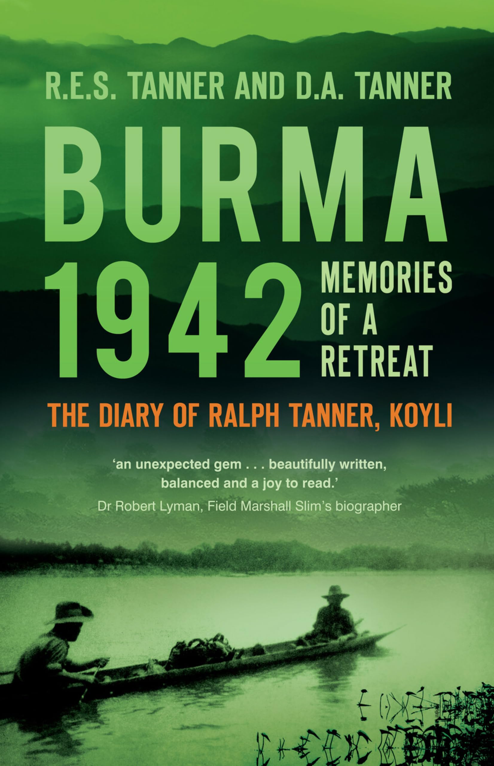 Burma 1942 by D A Tanner PAPERBACK 9780750992367