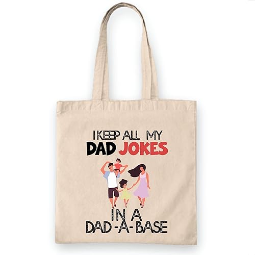 Best Dad Gift Idea New Dad Daddy Fathers Day I Keep All My Dad Jokes In A Dad a base Natural White Multicolor Canvas Tote Bag
