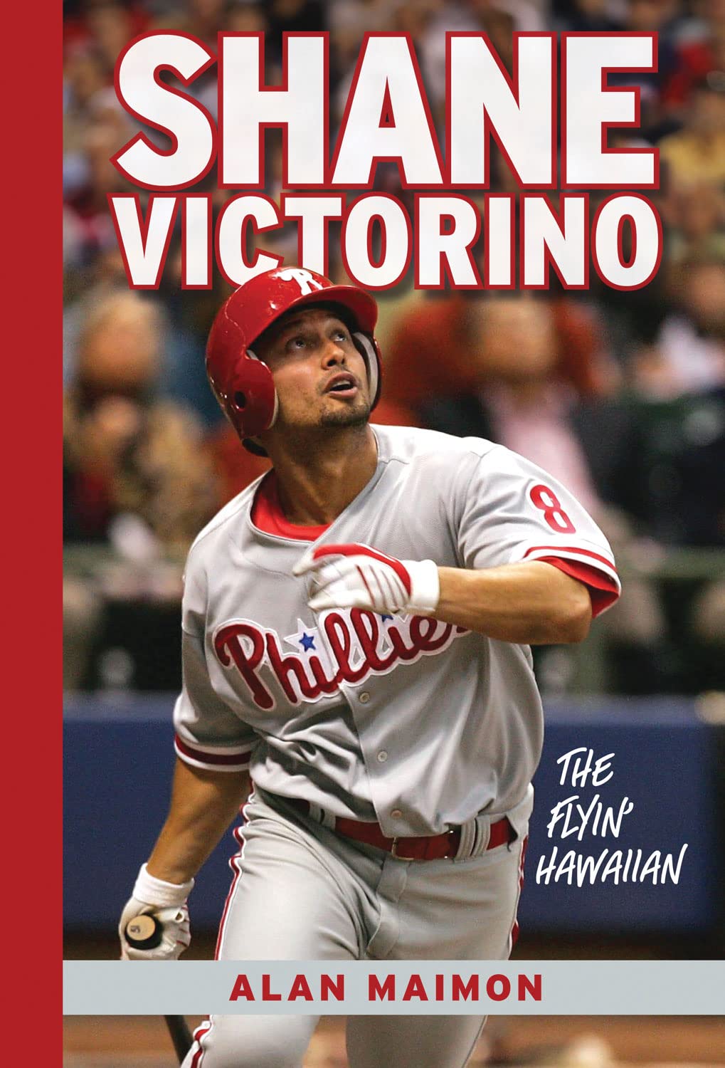 Cover of Shane Victorino: The Flyin' Hawaiian