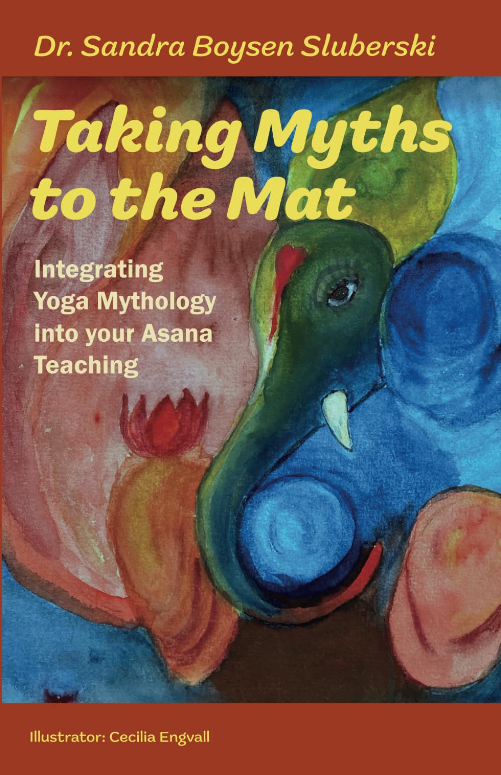 Taking Myths to the Mat: Integrating Yoga Mythology into Your Asana Teaching