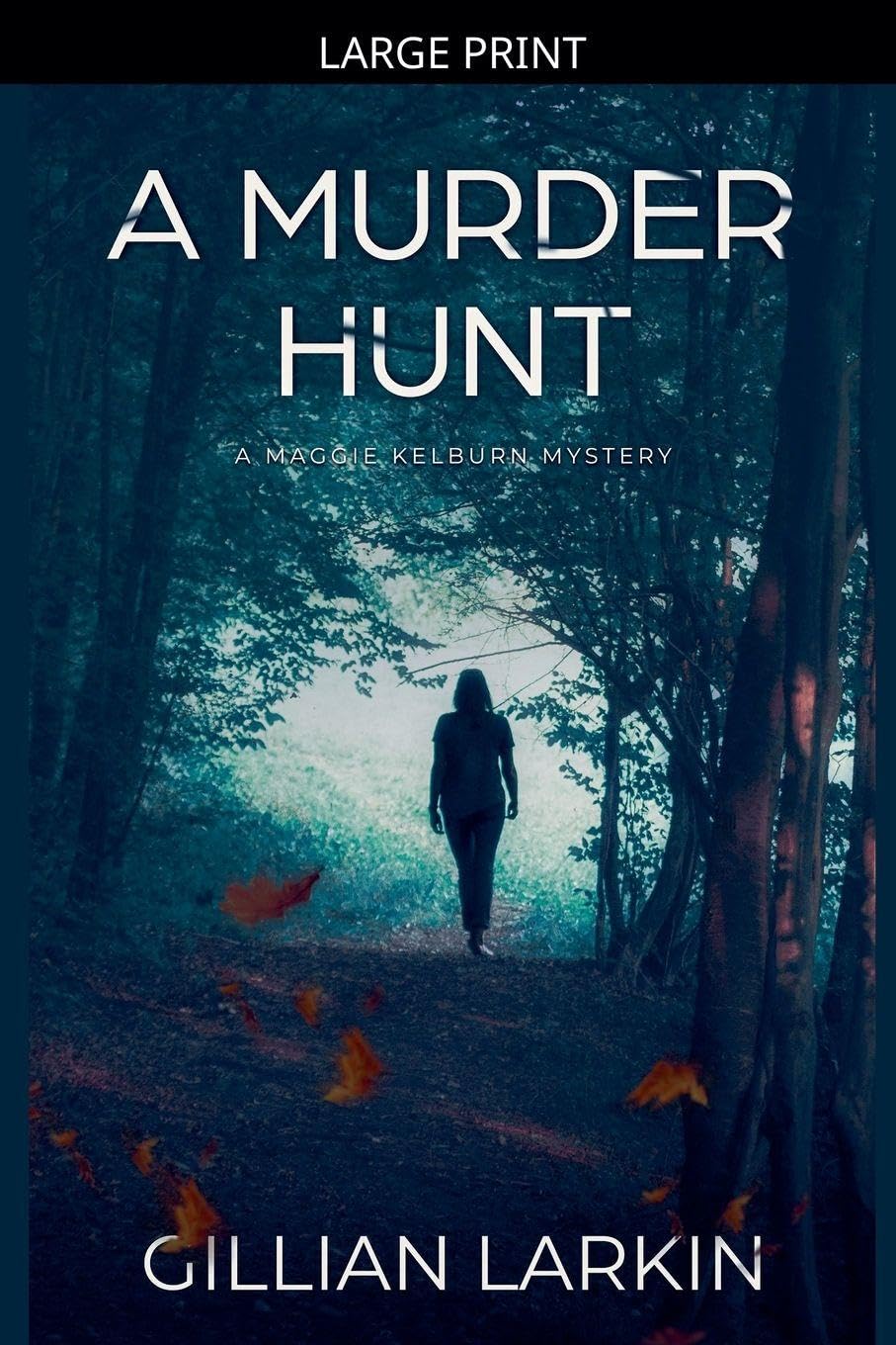 A Murder Hunt: 2 (A Maggie Kelburn Mystery)