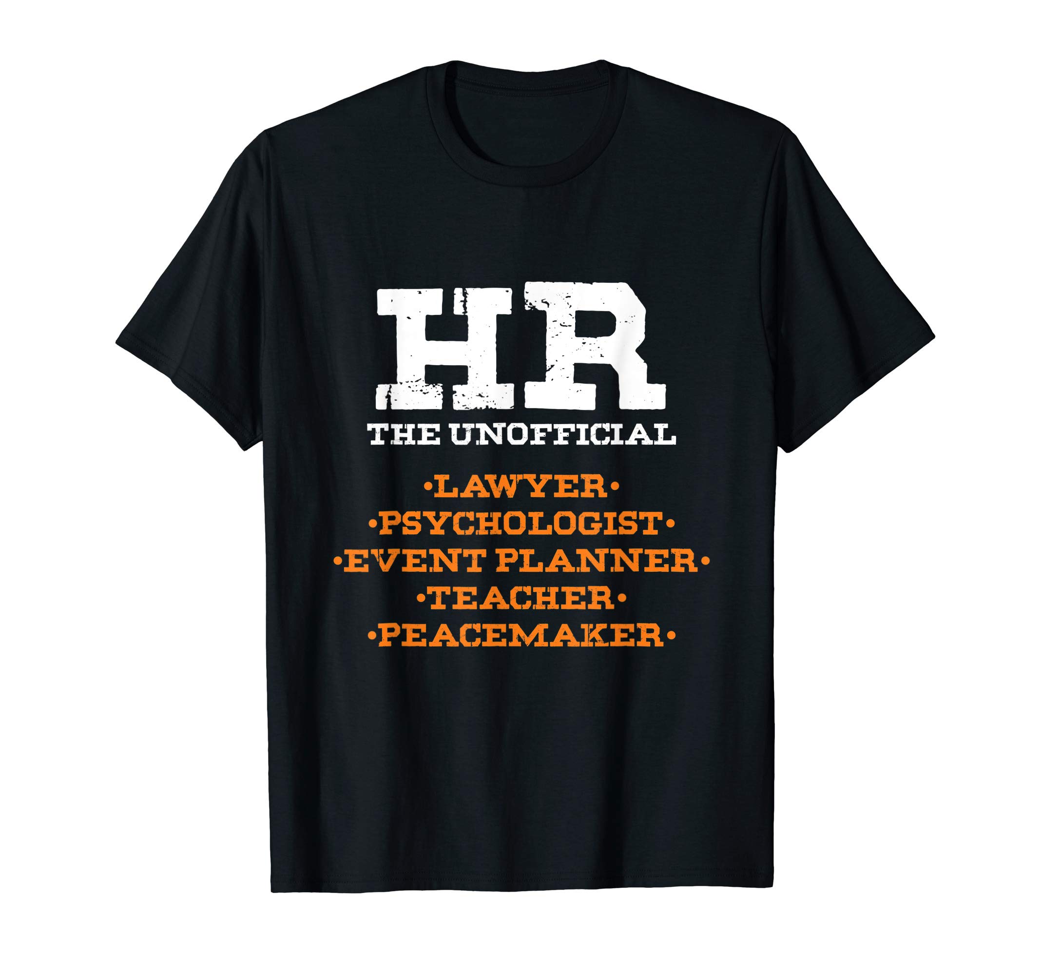 Funny HR Employee HR Manager Staff Humor GiftsFunny HR Statement Human Resources Management Officer T-Shirt