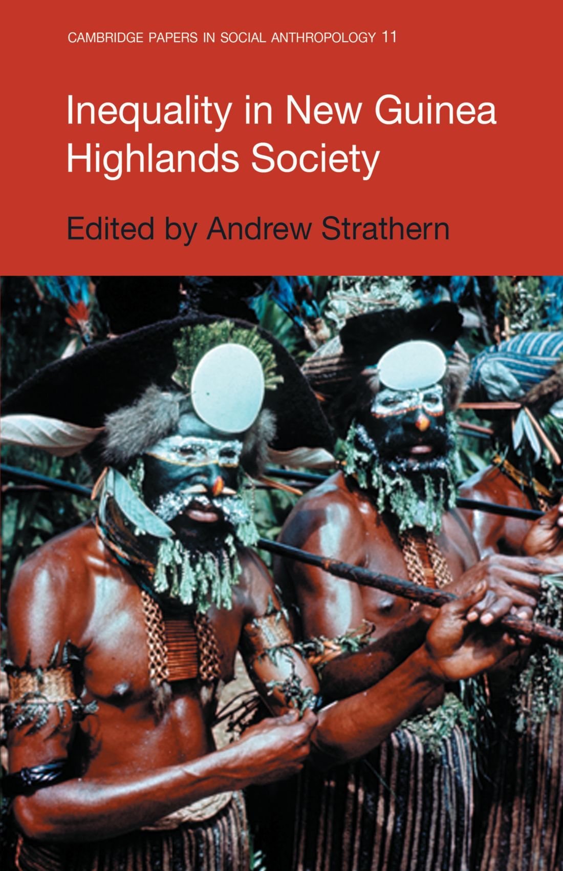 Inequality in New Guinea Highlands Society: 11 (Cambridge Papers in Social Anthropology, Series Number 11)