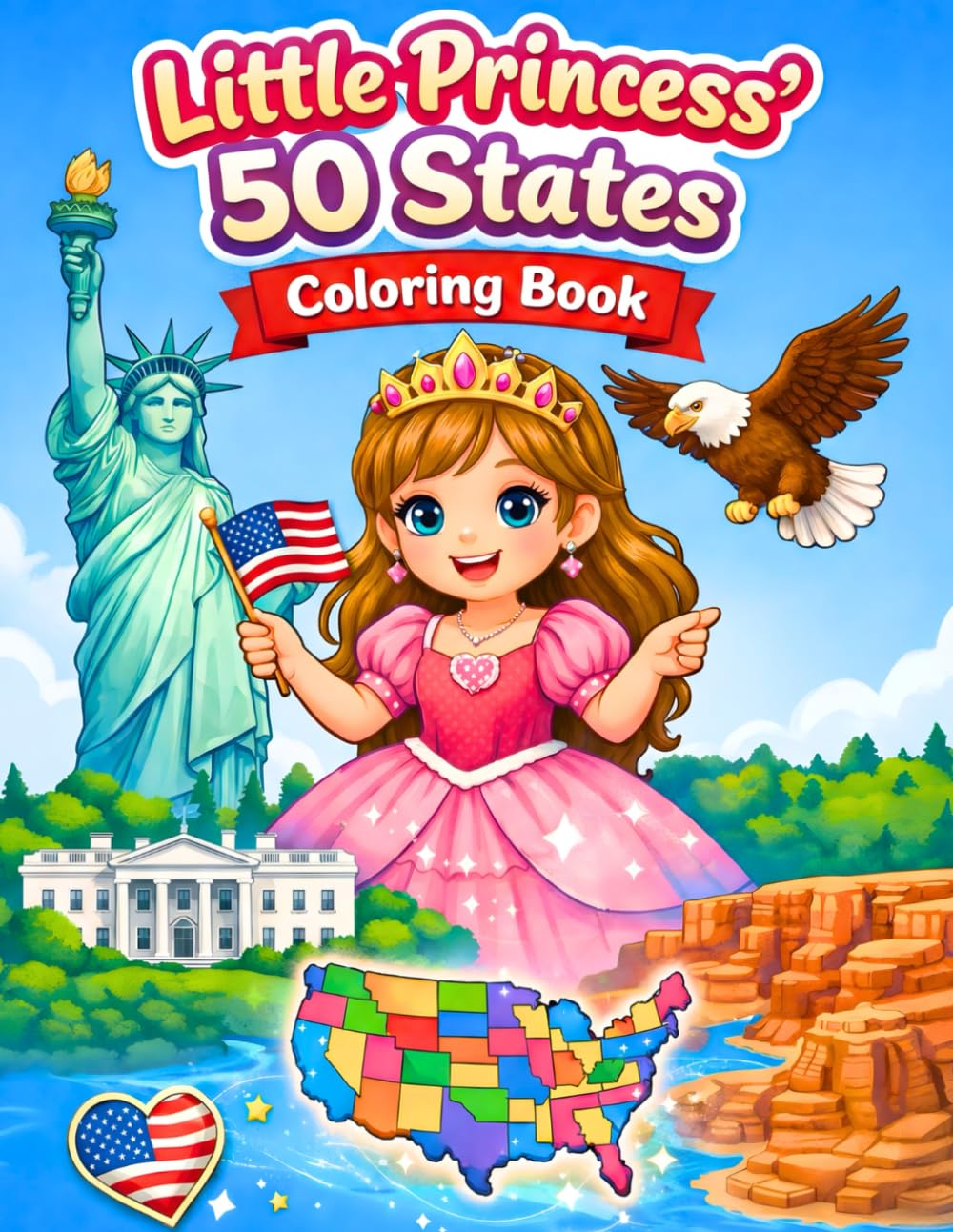 Little Princess’ 50 States Coloring Book: A Fun and Educational Coloring Adventure featuring All 50 U.S. States, Explore Every U.S. State with Cute ... Book) (Cute Princess Coloring Adventures)