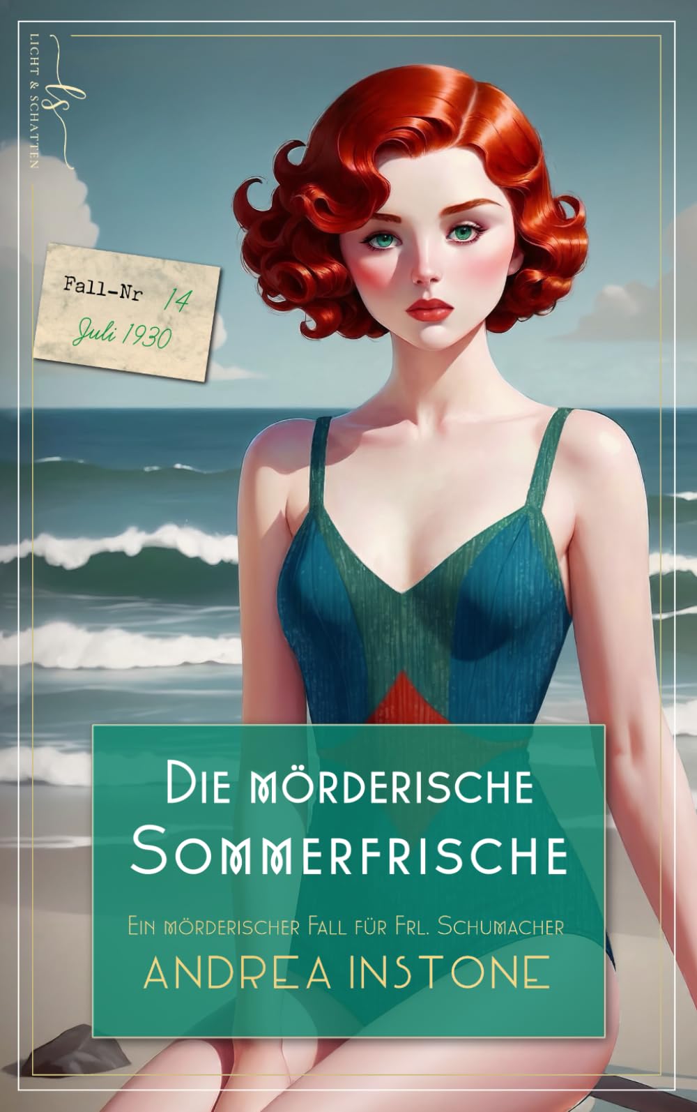 Die mörderische Sommerfrische: Sommer 1930 (Ein mörderischer Fall für Fräulein Schumacher)