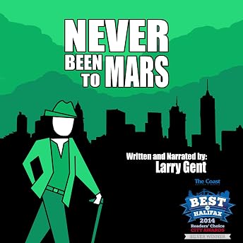 Never Been to Mars Audiobook by Larry Gent episode artwork