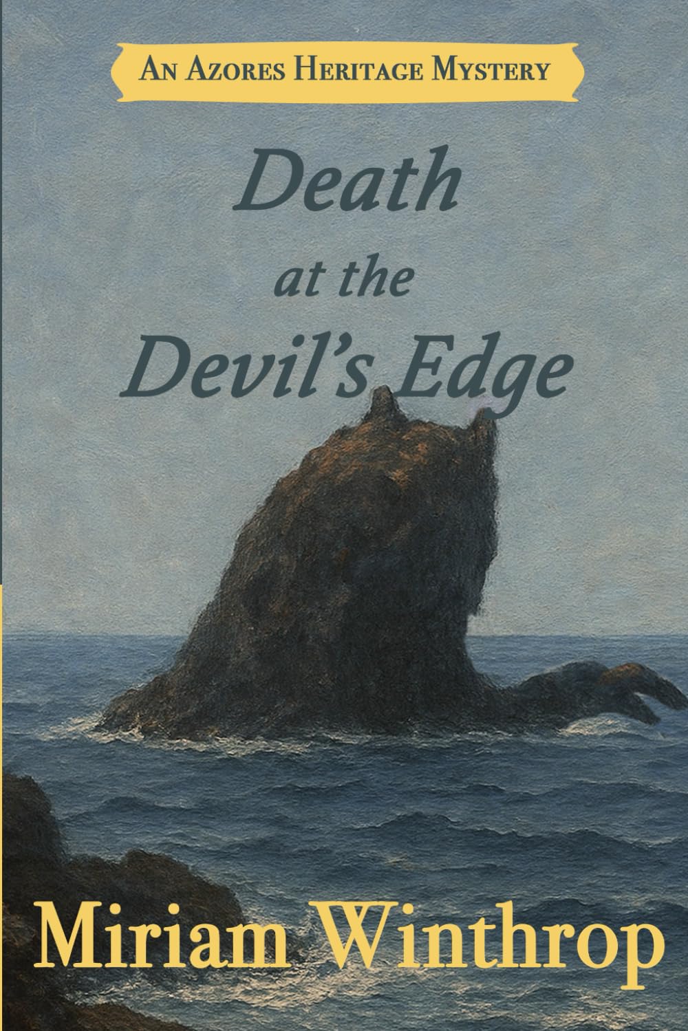 Death at the Devil's Edge (Azores Heritage Mystery Series Book 4)