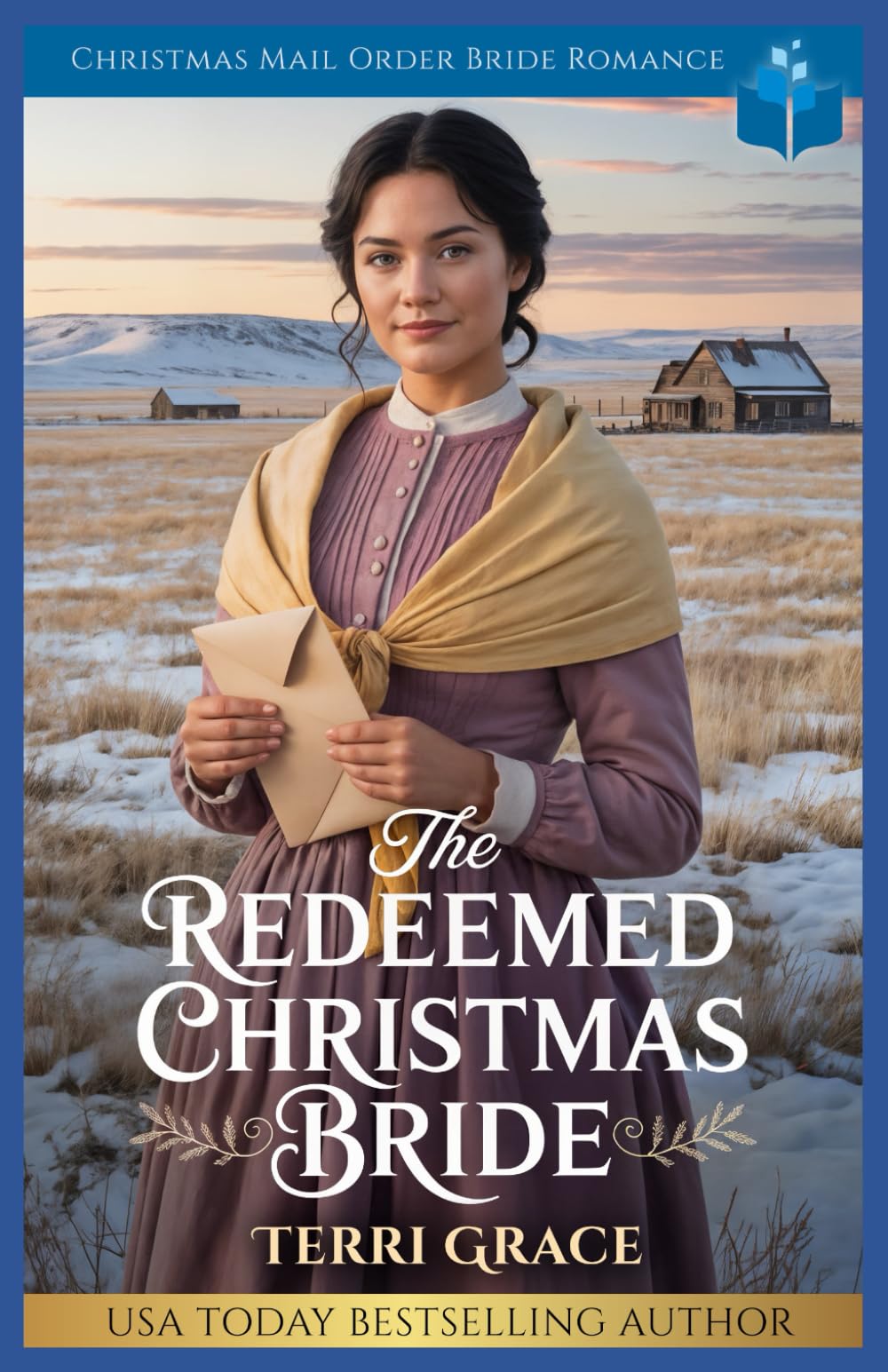 The Redeemed Christmas Bride: Christmas Mail Order Bride Romance (Christmas Mail Order Brides Western Romance)