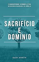 Sacrifício e Domínio: Comentário sobre Atos