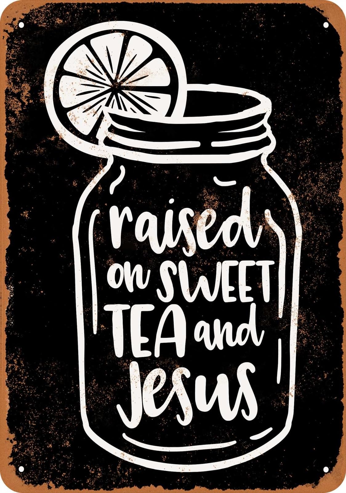 Miaomansenstore Metal Sign - Raised On Sweet Tea And Jesus Black - Vintage Look Home Decor