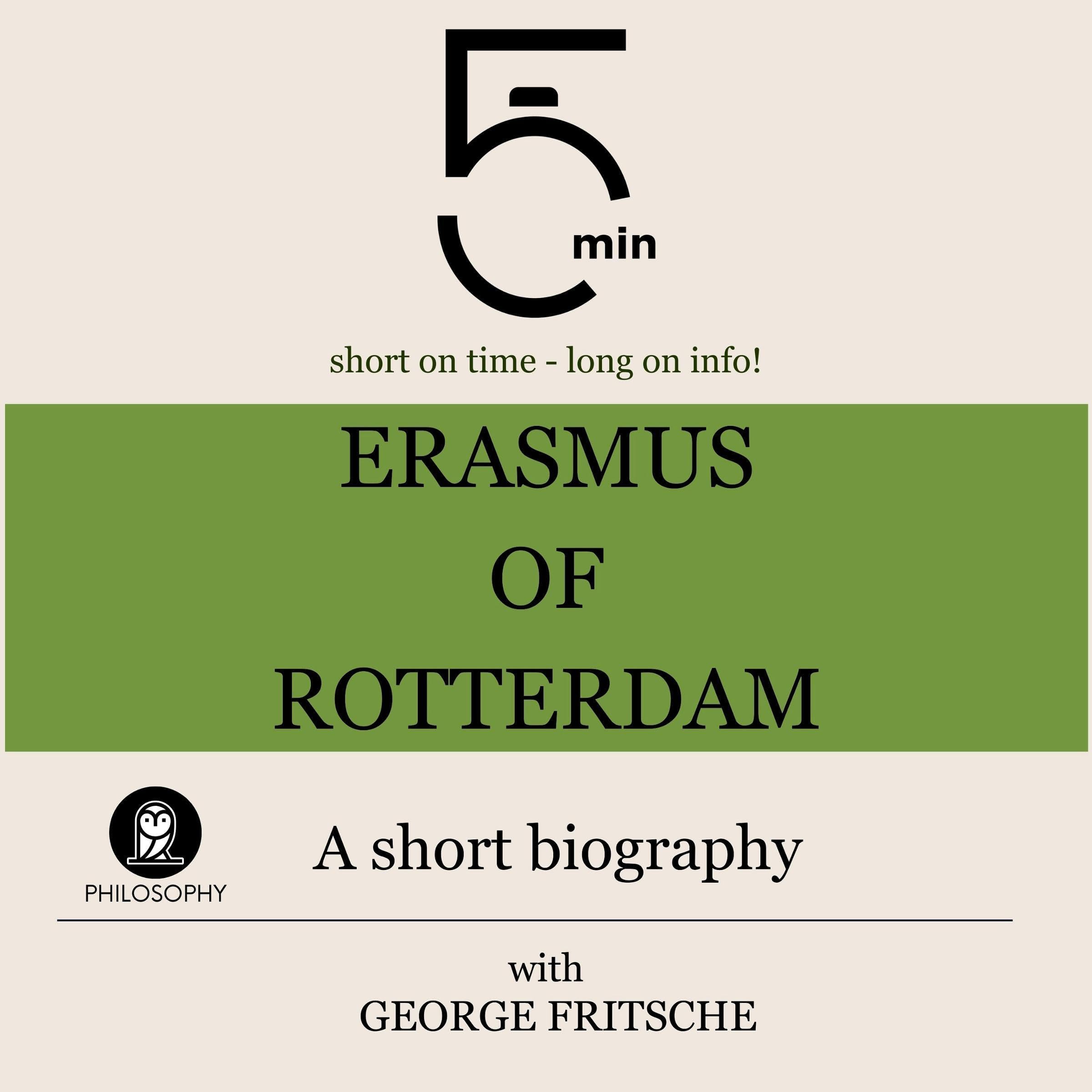Erasmus of Rotterdam - A short biography