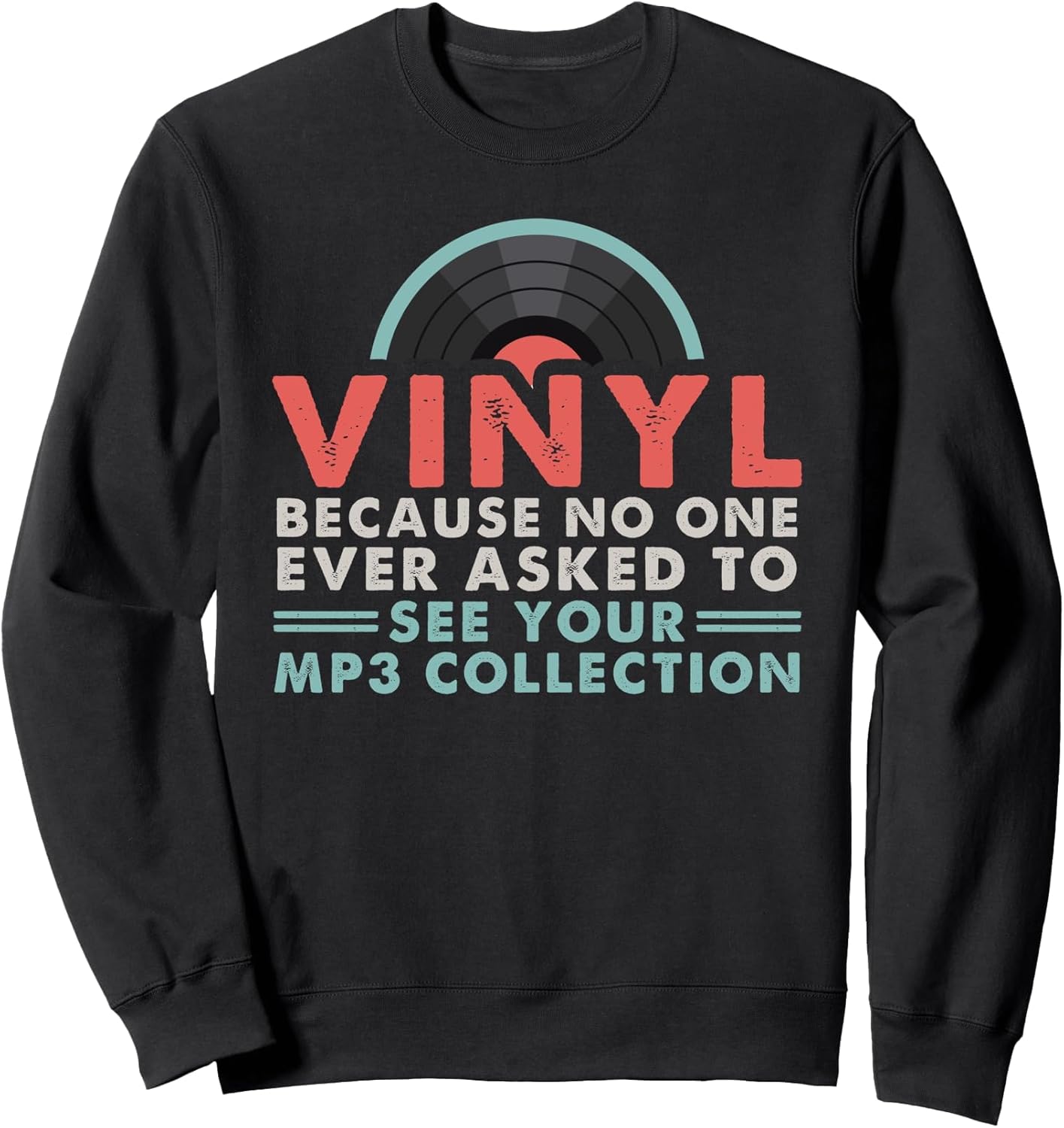 Vinyl Record Collection Retro Vinyls LP Records Collectors Sweatshirt