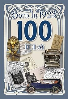 100th Male for Him Milestone Birthday in 2023 - Fascinating Historical Facts inside from year of Birth in 1923 - Embossed Number Fluted Foil Finish Birthday Card (100th)
