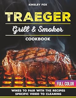 Traeger Grill Smoker Cookbook: Bold Flavors