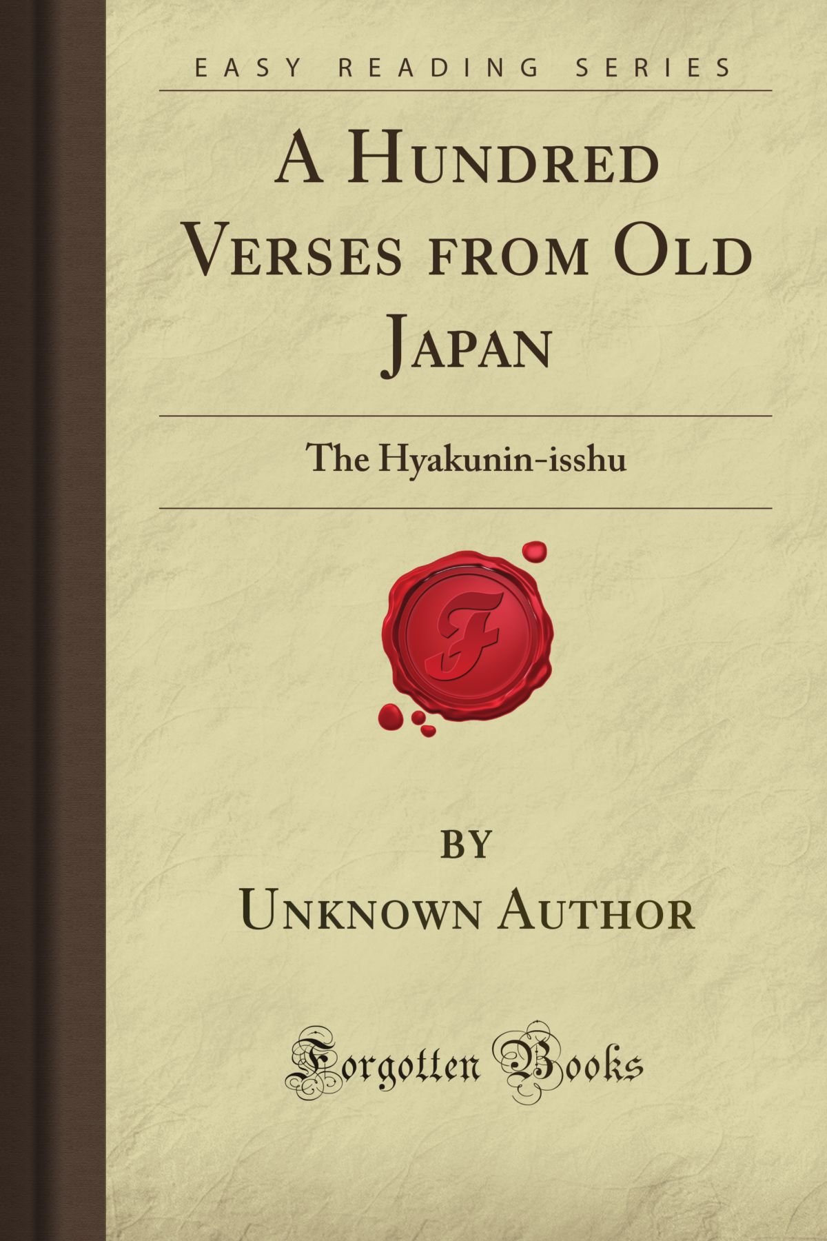 A Hundred Verses from Old Japan: The Hyakunin-isshu (Forgotten Books)