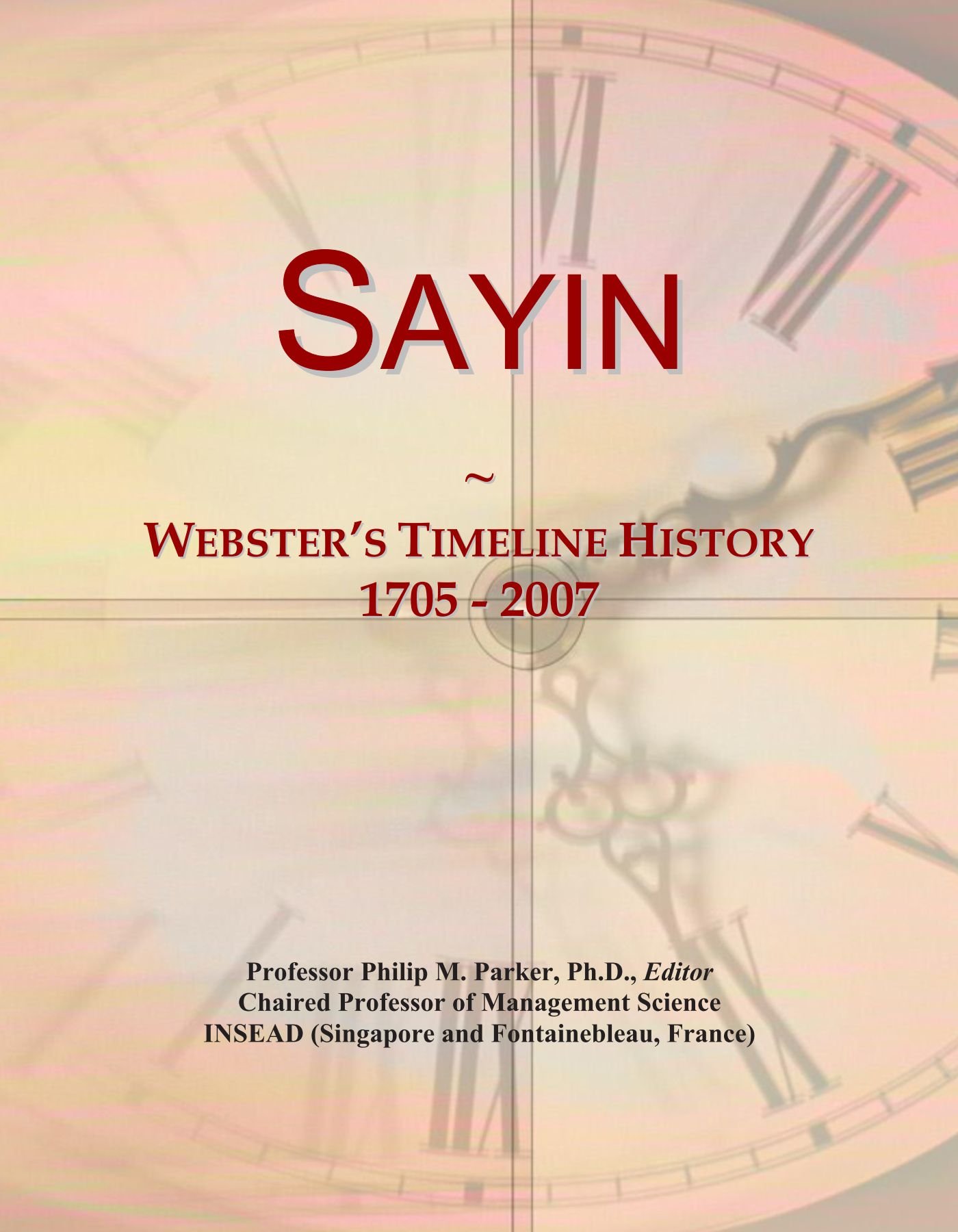 Sayin: Webster's Timeline History, 1705 - 2007