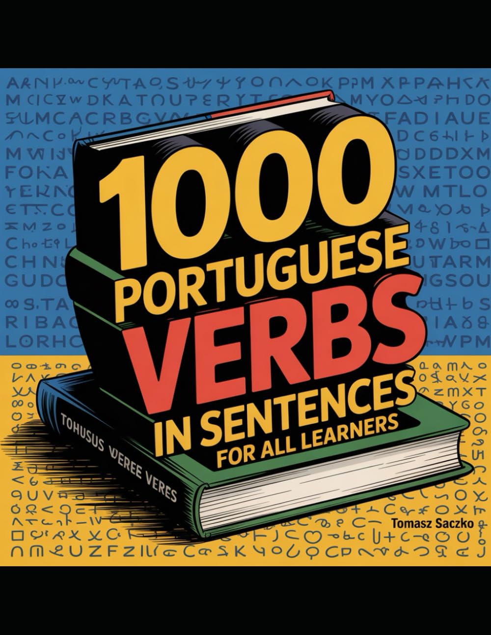 1000 Portuguese verbs in sentences for all learners: Portuguese vocabulary