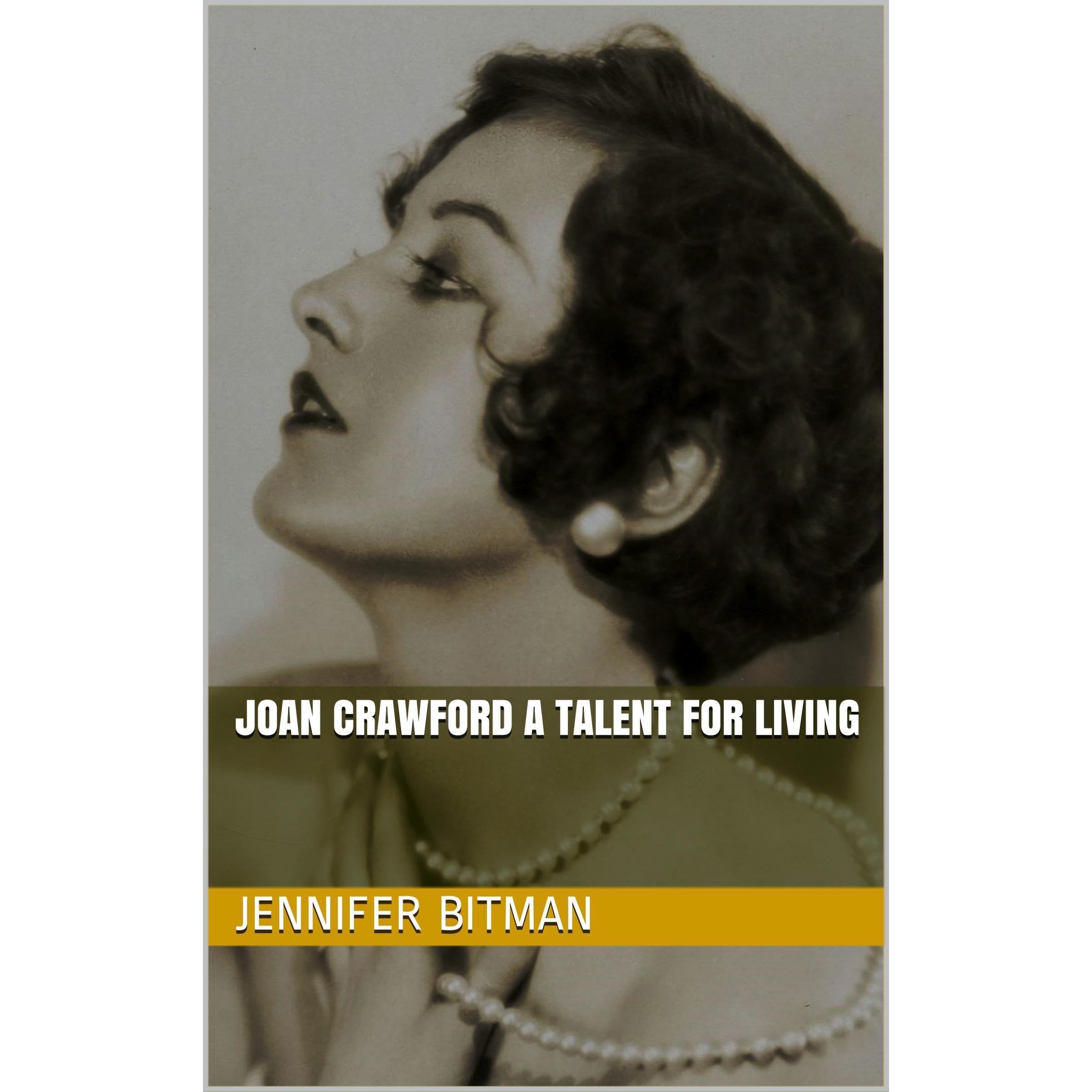 Joan Crawford A Talent for Living