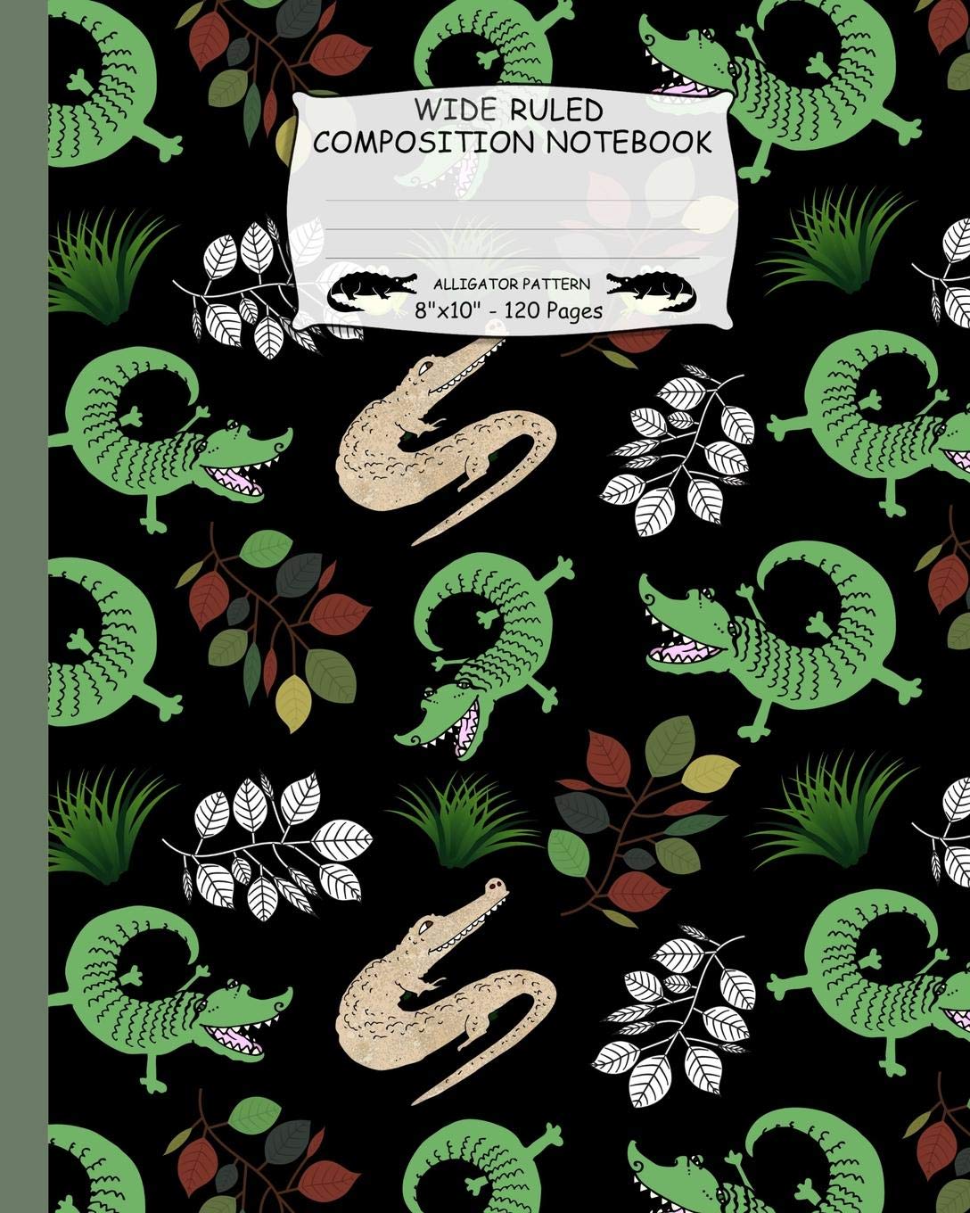 Wide Ruled Composition Notebook. Alligator Pattern: Legal Ruled Paper. Elementary To Middle School. Multipurpose Lined Notebook.