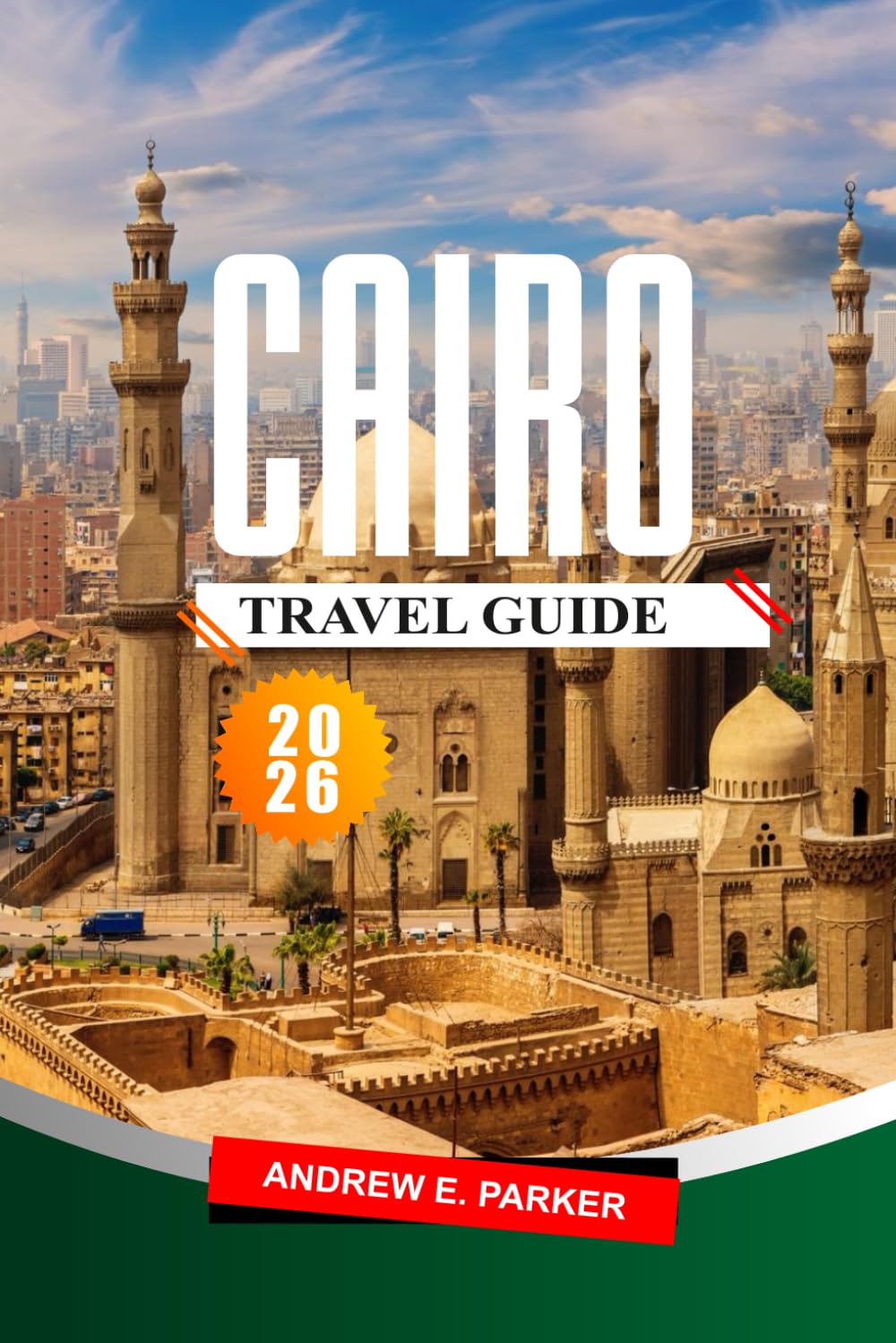 Cairo Travel Guide 2026: Discover Top Attractions, Hidden Gems, Local Culture, and Practical Tips for an Unforgettable Egypt Adventure