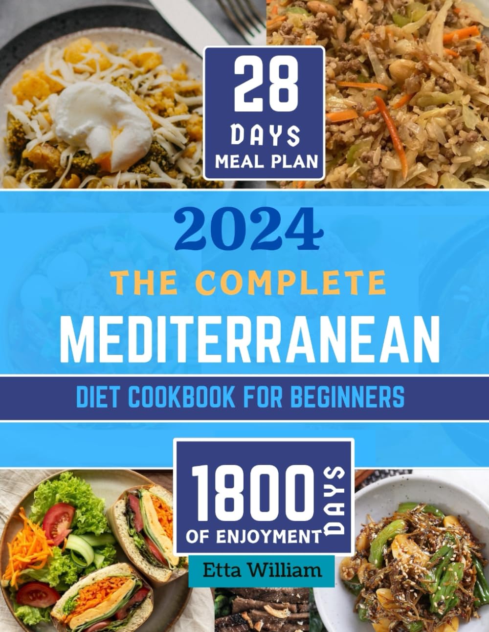 The Complete MEDITERRANEAN Diet Cookbook for Beginners: Learn To Prepare Delicious, Budget Friendly, and Wholesome Meals Easily and Quickly with ... (Mediterranean Diet & Wellness Prepping)