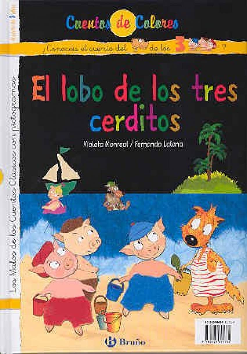 Los tres cerditos y el lobo / El lobo de los tres cerditos (Castellano - A PARTIR DE 3 AÑOS - CUENTOS - Cuentos de colores)