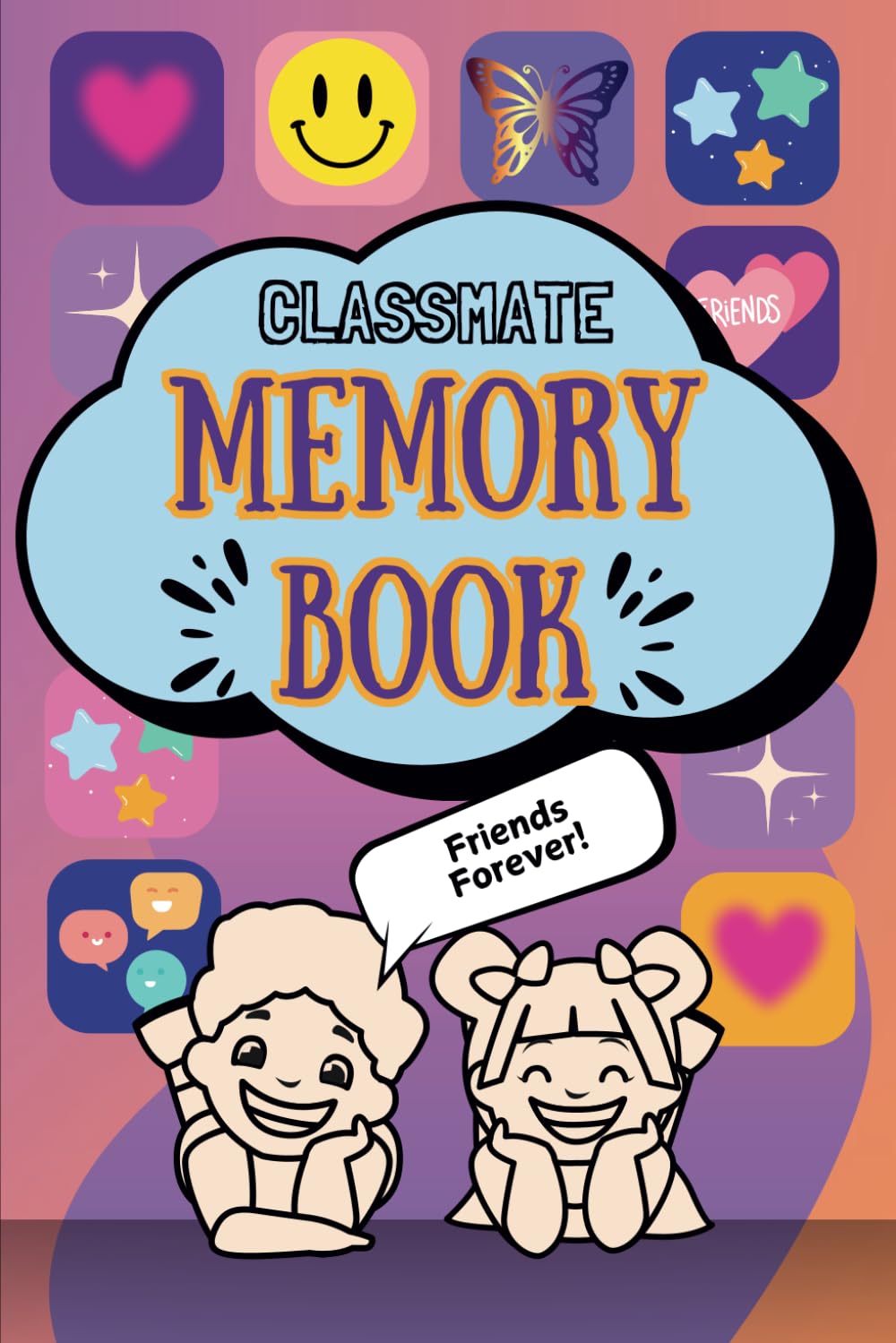 Classmate Memory Book: A Fun Keepsake for Kids to Treasure School Friendships
