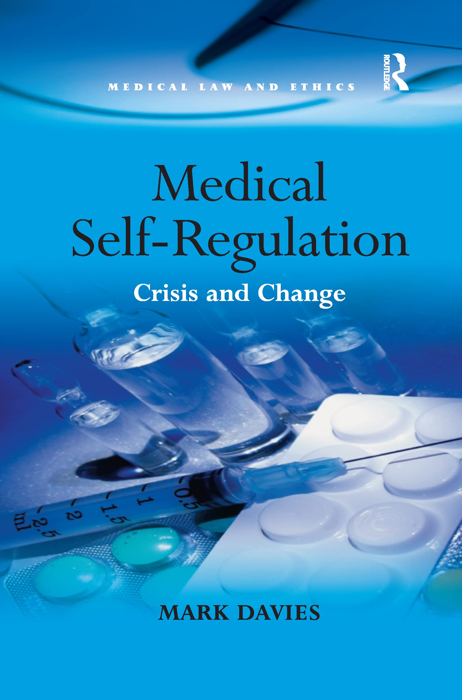 Medical Self-Regulation by Mark Davies - 9781138257191