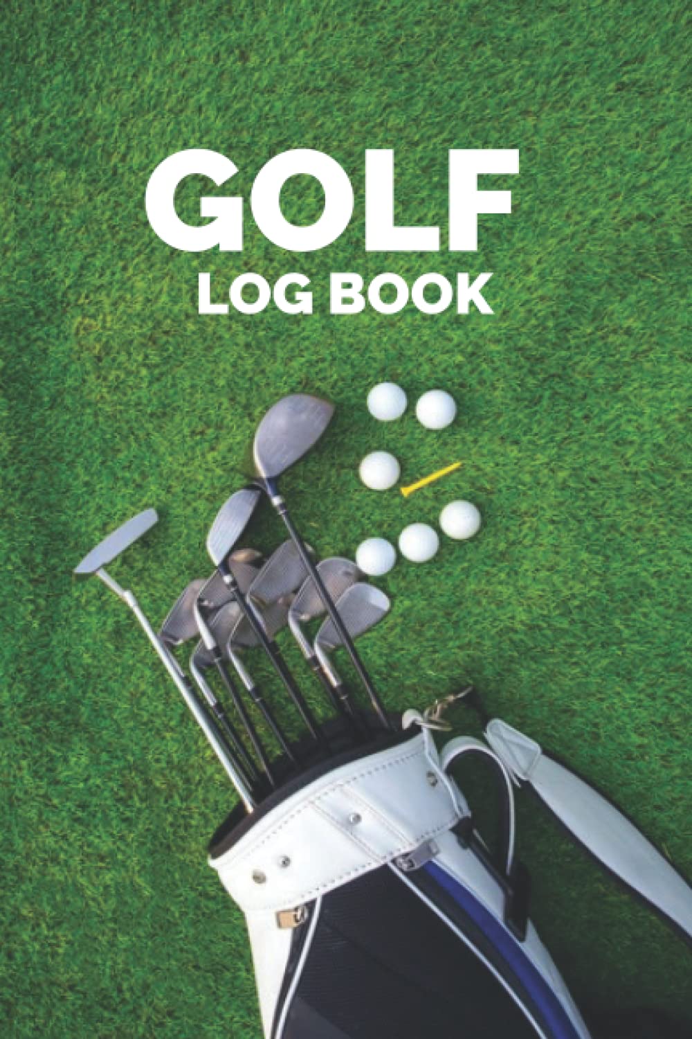 Golf Logbook: Golf Score Card For Golfers. Golf Gifts For Men Golfers. Golf Gifts For Teen Boys And Girls: Golf Score Notebook