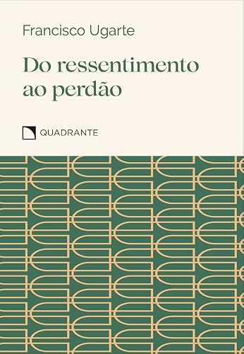 Do ressentimento ao perdão