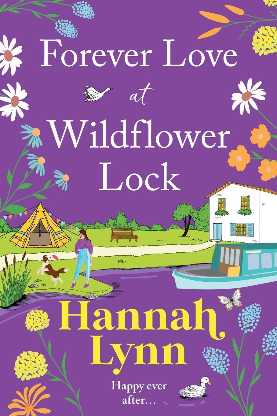 Forever Love at Wildflower Lock: Escape with a heartwarming romance from Hannah Lynn (The Wildflower Lock Series, 4)