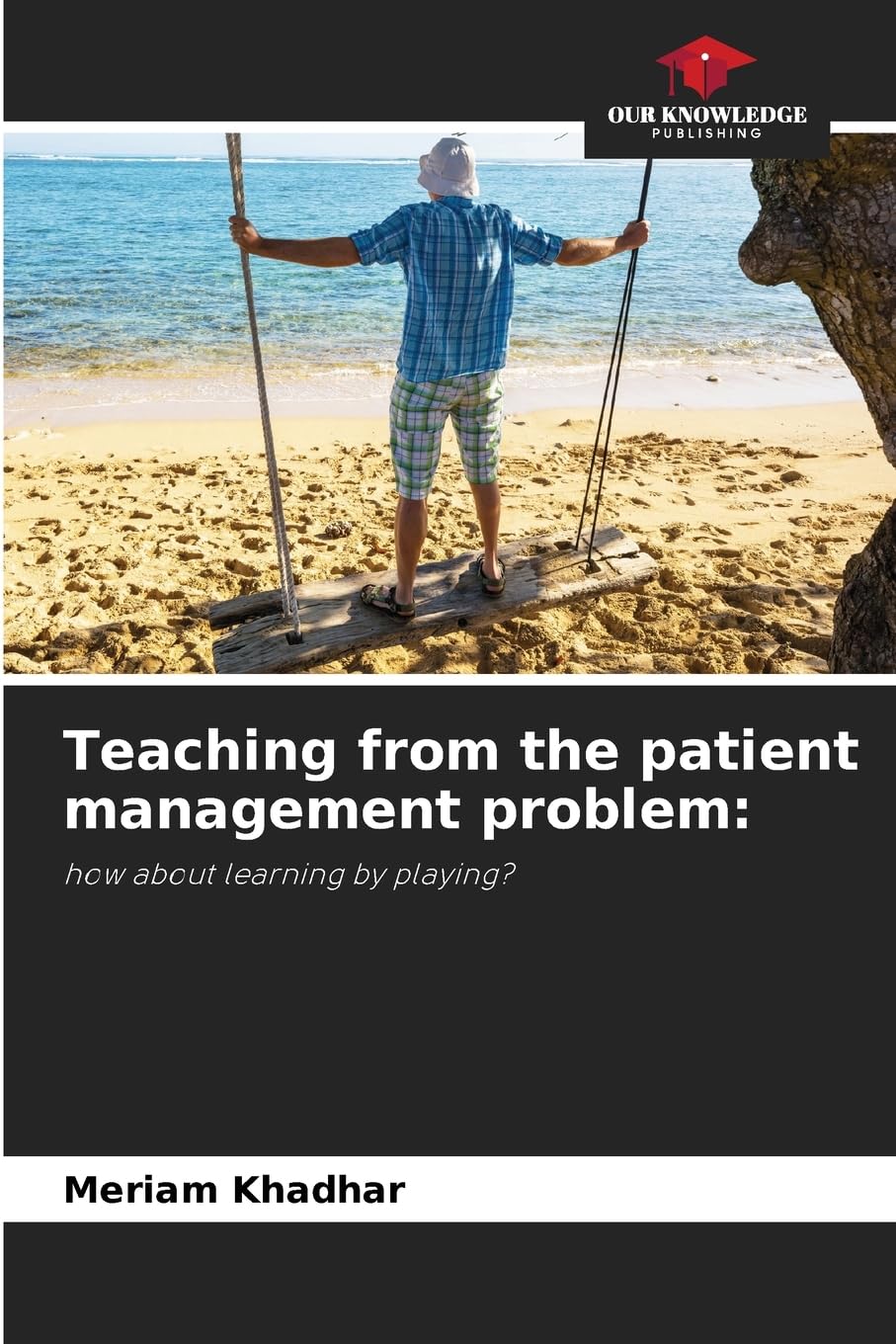 Teaching from the patient management problem: how about learning by playing?