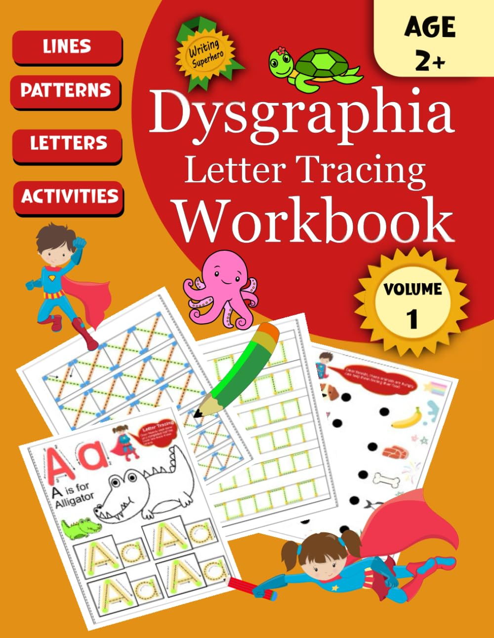 Dysgraphia Letter Tracing Exercise Workbook For Kids (Vol 1): Special Needs Activity Book To Practice Handwriting: Preschool Pencil Control Learn To Write