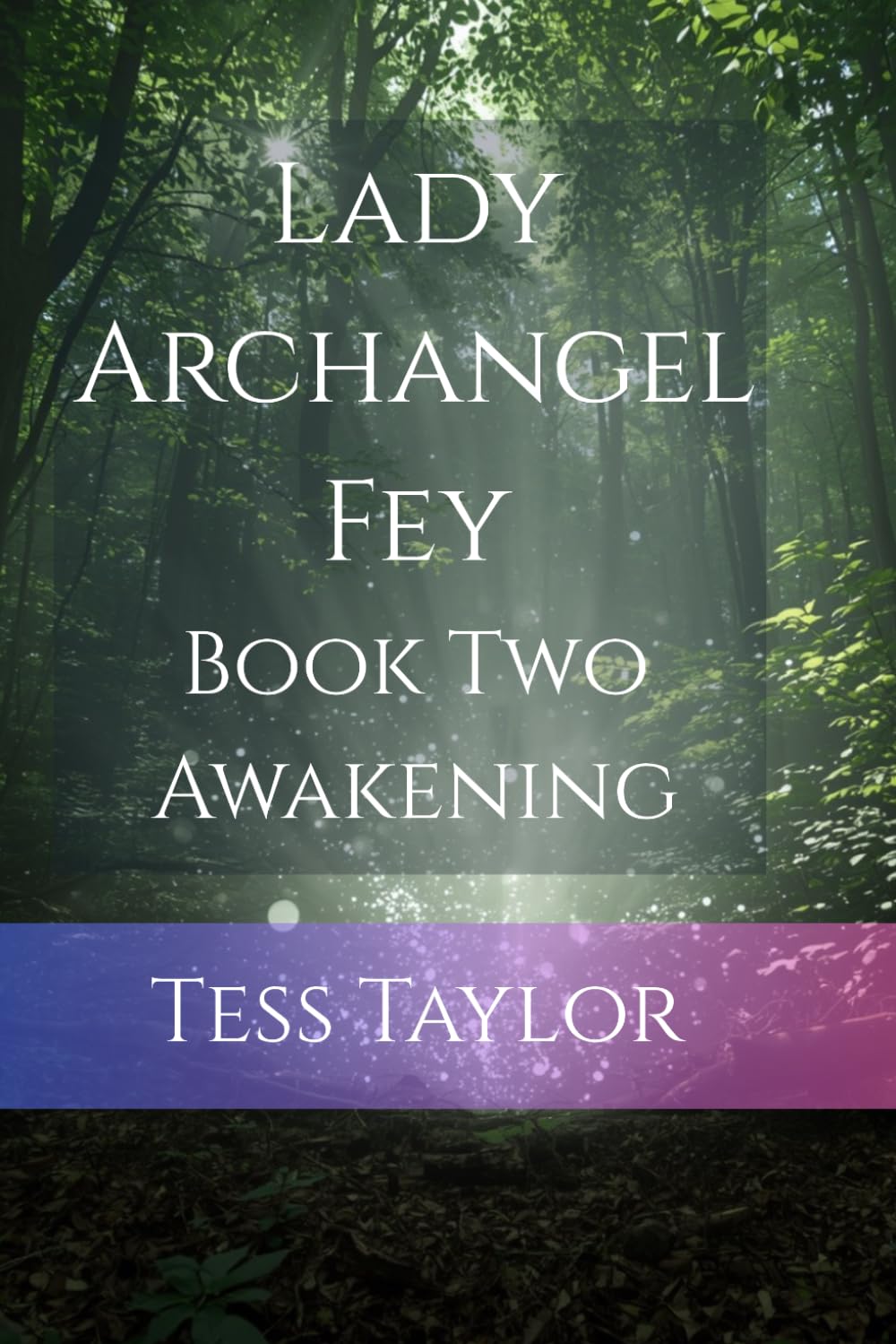 Lady Archangel Fey: Book Two Awakening: 2
