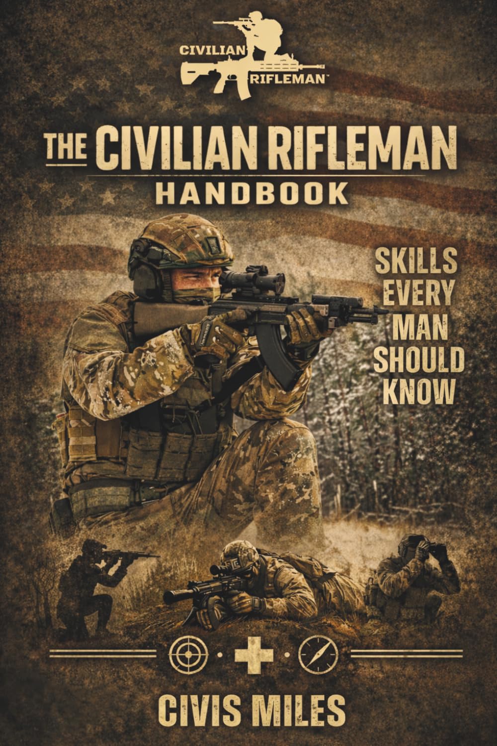 The Civilian Rifleman Handbook: Skills Every Man Should Know      Paperback – September 16, 2025