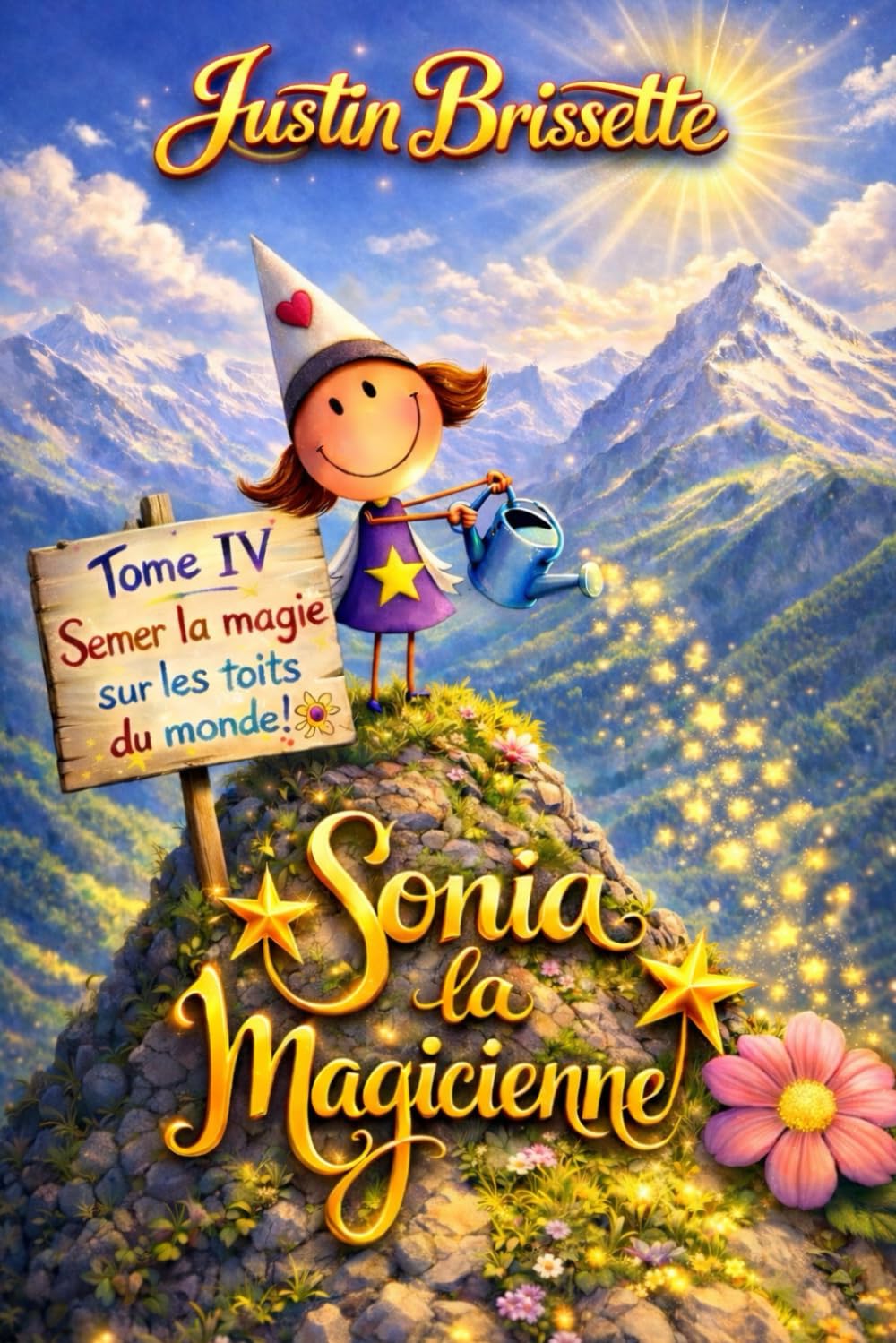 Sonia La Magicienne Tome IV - Semer la magie sur les toits du monde!