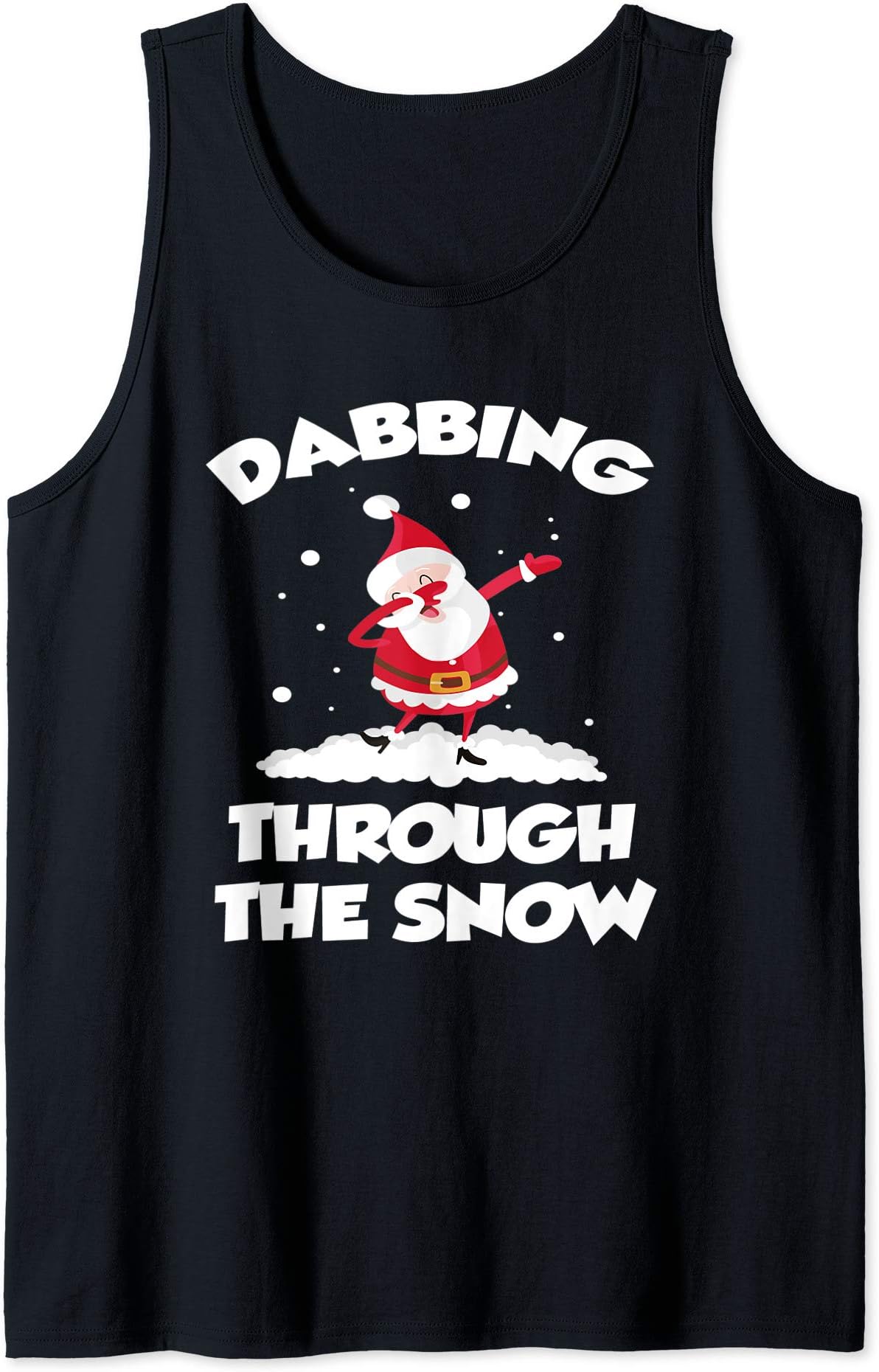 Funny Dabbing Through the Snow Santa Claus Costume Gifts Tank Top