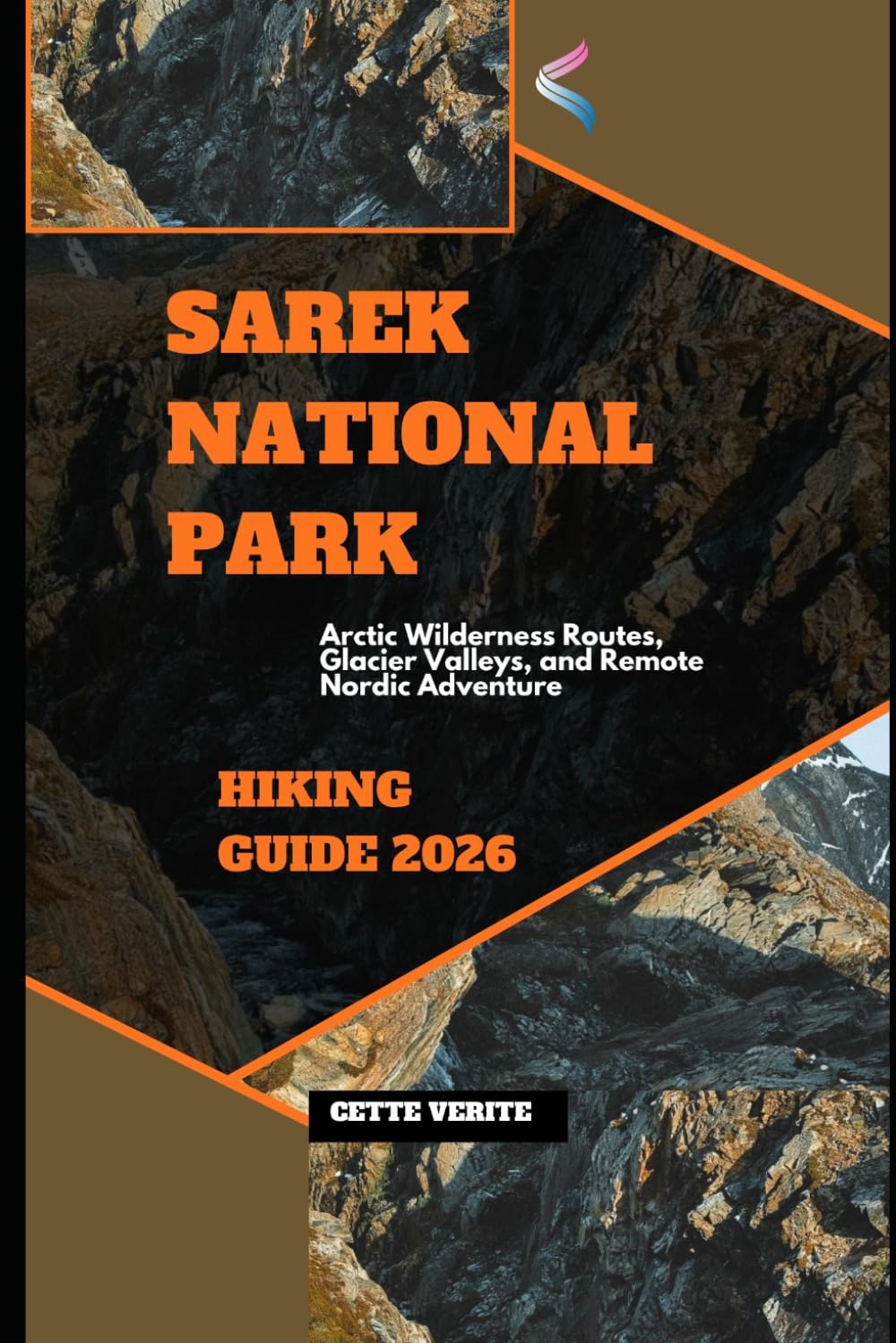 SAREK NATIONAL PARK HIKING GUIDE 2026: ARCTIC WILDERNESS ROUTES, GLACIER VALLEYS, AND REMOTE NORDIC ADVENTURE