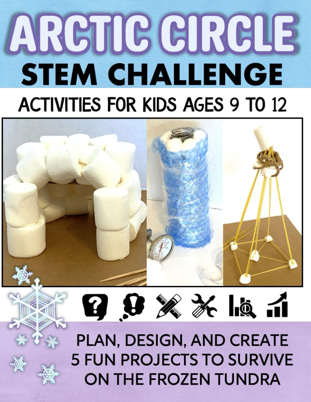 STEM Activities Book The Great Arctic Circle STEM Challenge: Hands-On Projects for Kids Using Science Technology...
