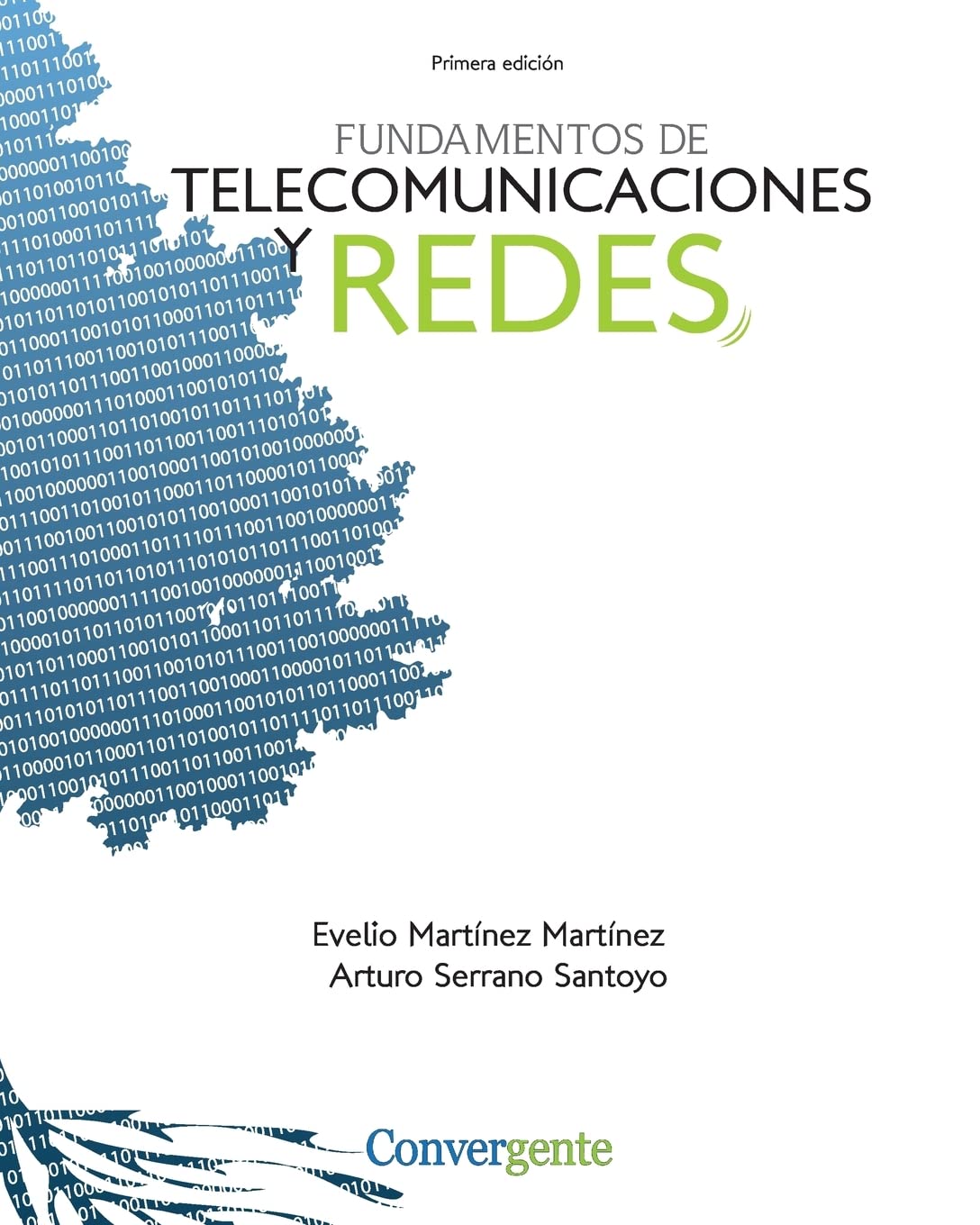 Fundamentos de Telecomunicaciones y Redes: Volume 1