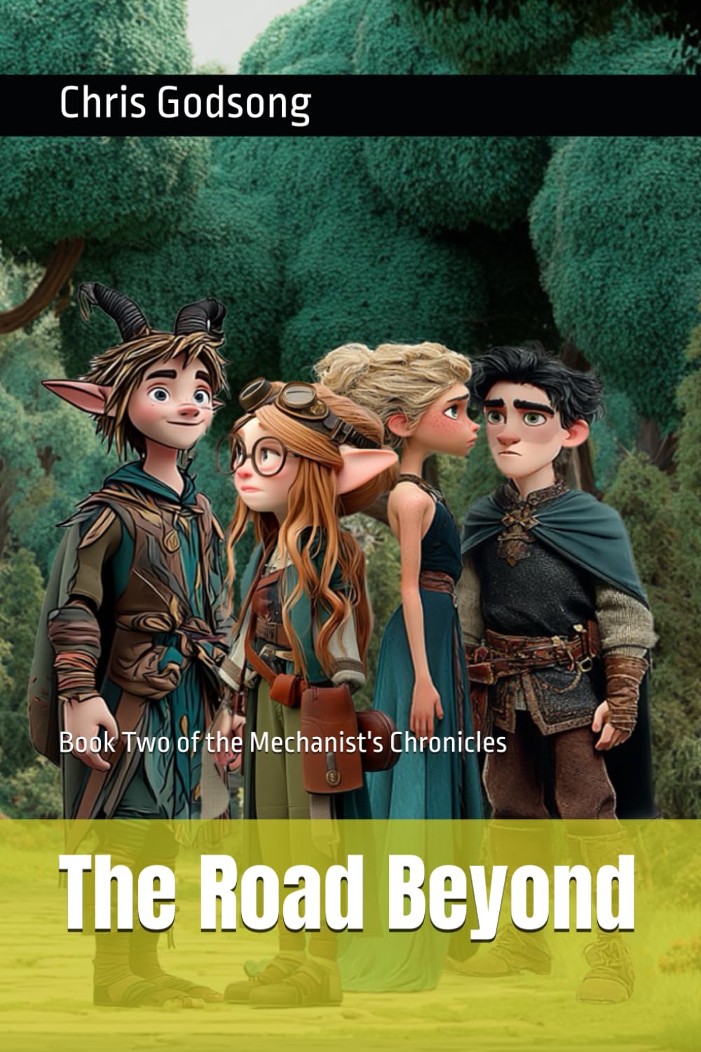 The Road Beyond: Book Two of the Mechanist's Chronicles (Essra)