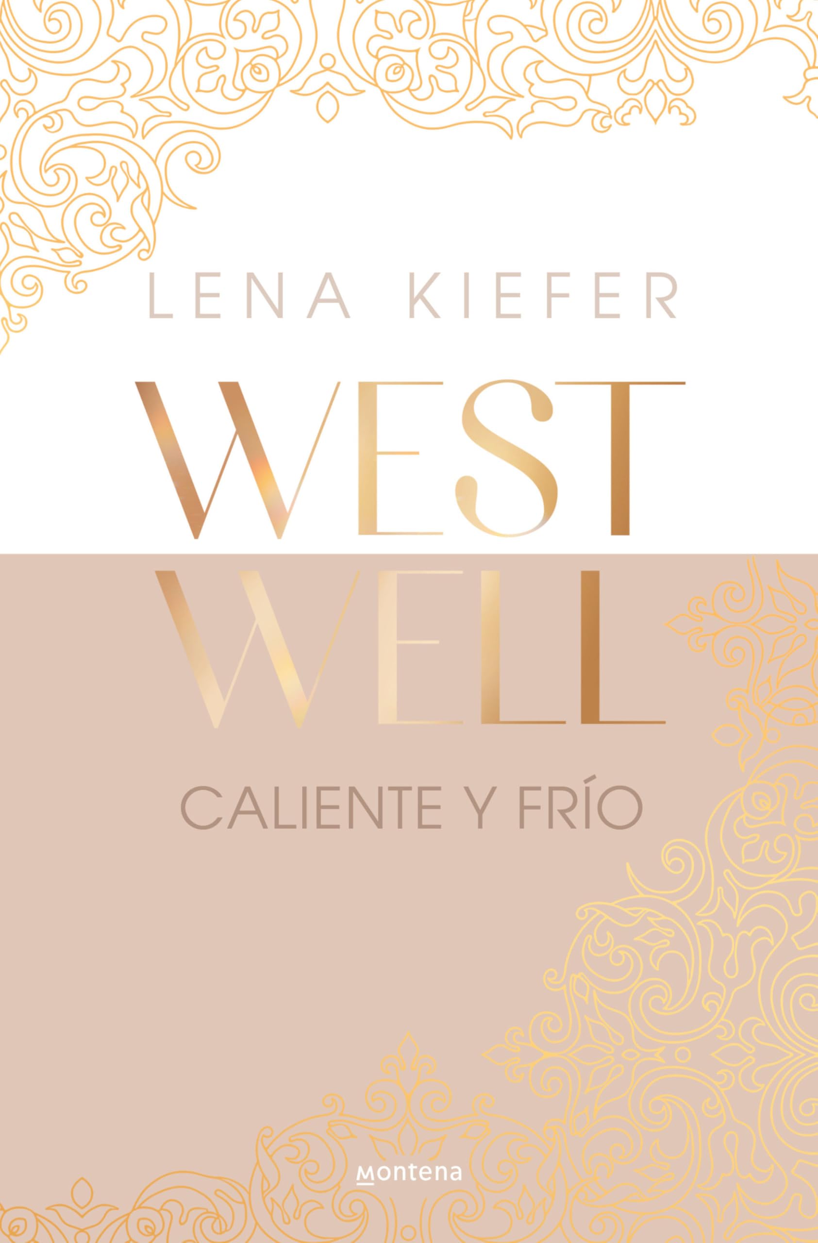 Caliente Y Frío / Hot & Cold: 3 (Westwell)