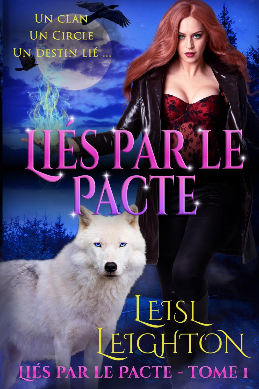 Liés par le Pacte: Liés par le Pacte - Tome 1