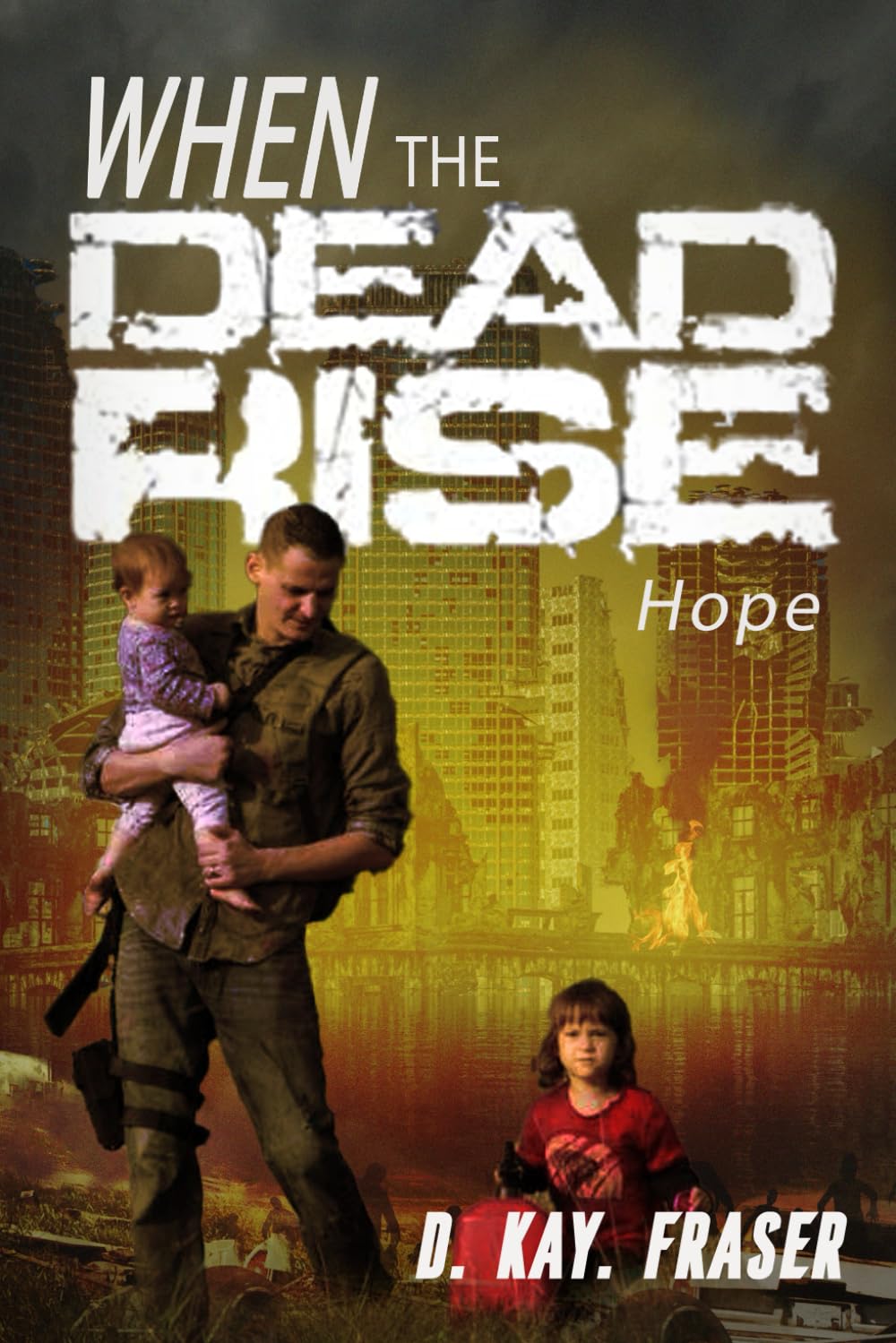 When the Dead Rise: Hope