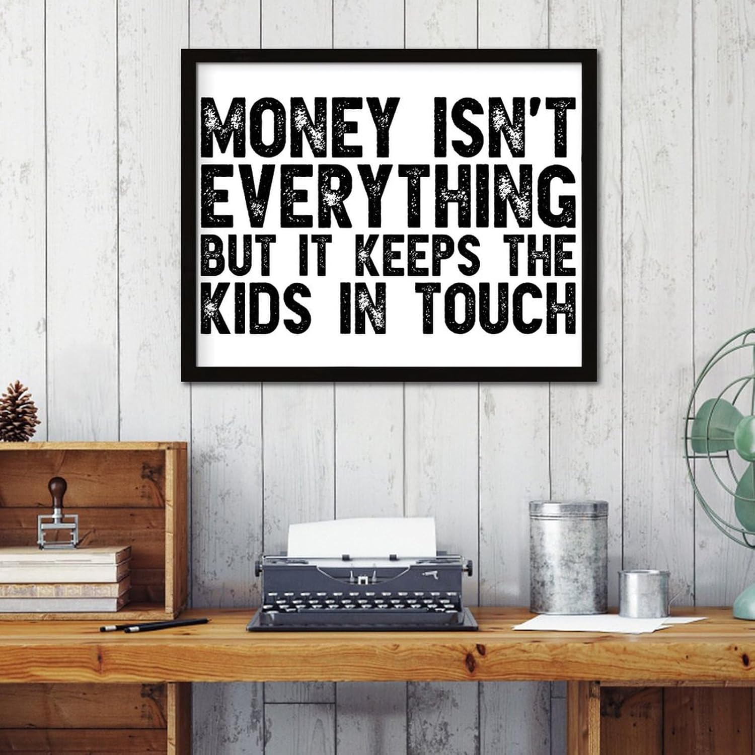 Money Isn't Everything But It Keeps The Kids in Touch Wood Framed Printed Sign Wall Art Motto Decor Hanging Word Quotes Signs Custom Wood Sign Plaque for Nursery Indoor House 16x20in